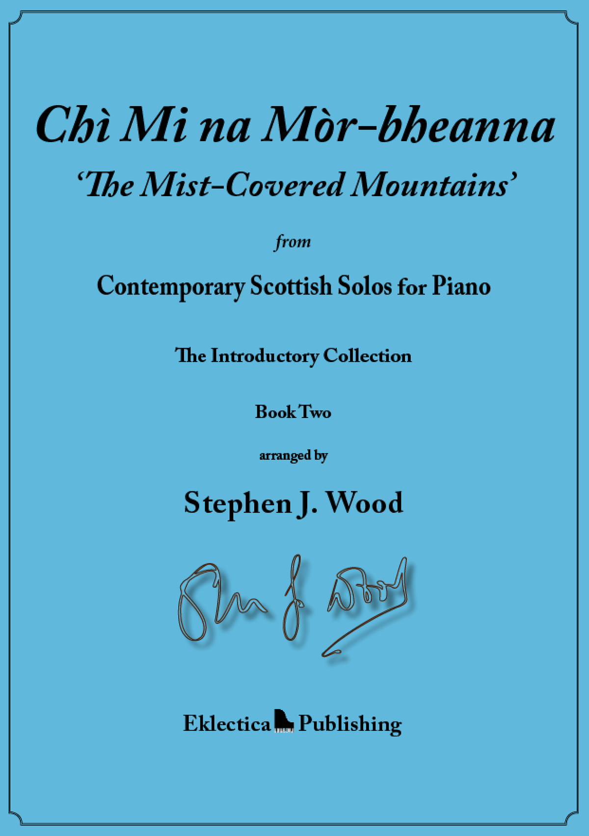 Chì Mi na Mòr-bheanna - ‘The Mist-Covered Mountains’