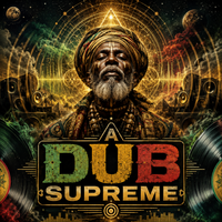 A Dub Supreme by JuJu Babu