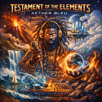 Testament Of The Elements by Aether Bleu