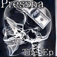 (Pressha)The EP  by MiztaDirrty/Dafranchize 