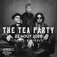 The Tea Party: Trois-Rivières