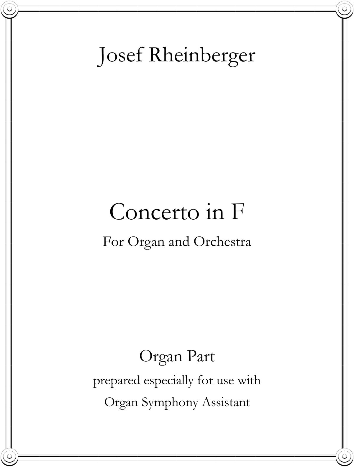 Organ Concerto no. 1 in F (Organ Strings and Horns) by Josef Rheinberger