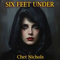 Six Feet Under by Chet Nichols