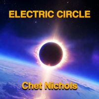 Electric Circle (Single) by Chet Nichols