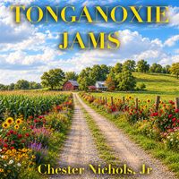 Tonganoxie Jams by Chester Nichols, Jr