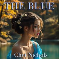 The Blue by Chet Nichols