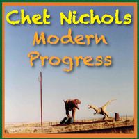 Modern Progress (single) by Chet Nichols