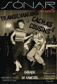 Transilvanians + Cachas & Cousins