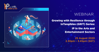 [WEBINAR] GRIT Series: IP in the Arts and Entertainment Sectors