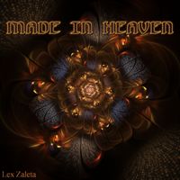 MADE IN HEAVEN by Lex Zaleta