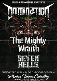 DOMINATION + THE MIGHTY WRAITH + SEVEN HELLS