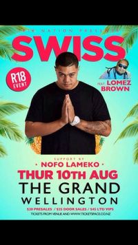 SWISS featuring Lomez Brown & Nofo Lameko