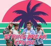 STRING BREAK CRUISE