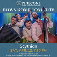 2025 Down Home Concert Series: Scythian