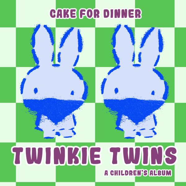 Twinkie Twins - Cake for Dinner's 2nd Album