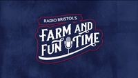 Radio Bristol: Farm and Fun Time