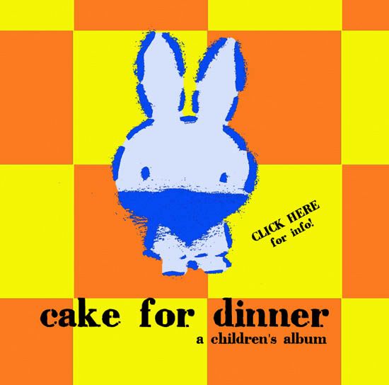 Cake for Dinner (Kid's Album) - CD