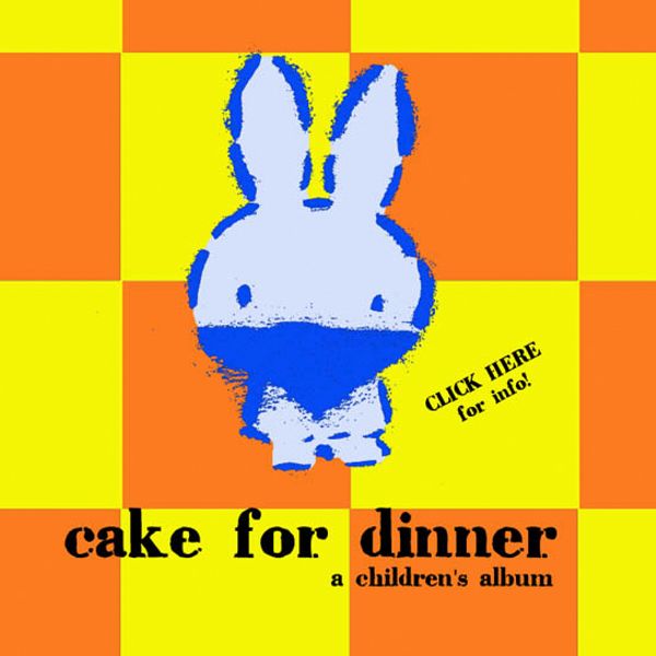 Cake for Dinner (Kid's Album) - CD