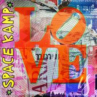 Love Is by Space Kamp