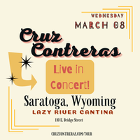 Cruz Contreras LIVE at Lazy River Cantina