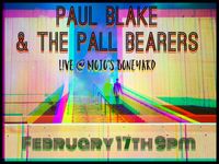 Paul Blake & The Pall Bearers