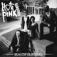 Beautiful Freaks by Hot Pink Hangover