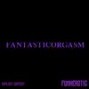 FANTASTICORGASM - CD