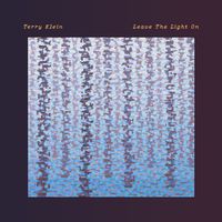 Leave the Light On by Terry Klein