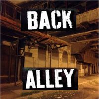 BACK ALLEY by Back Alley