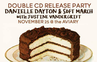 Danielle Dayton & Soft March EP release with Justine Vandergrift 