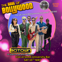 Soul of Bollywood live @ SOAS UNIVERSITY LONDON