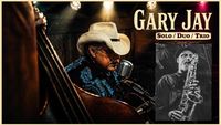 Gary Jay TRIO w/ Robert & Justin Eller (SAX)