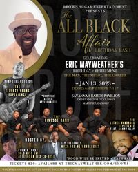 Eric Mayweather "55/25 All Black Attire Concert"  