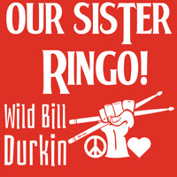 Our Sister Ringo! by Wild Bill Durkin
