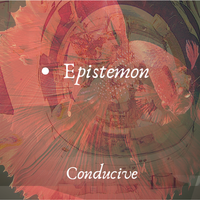 Conducive by Epistemon