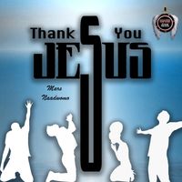 Thank You Jesus - Mars Naadwomo by Mars Naadwomo