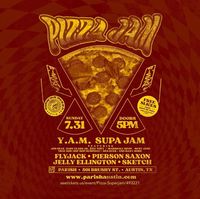 Pizza Jam w/ Flyjack, Pierson Saxon, Jelly Ellington and Sketch