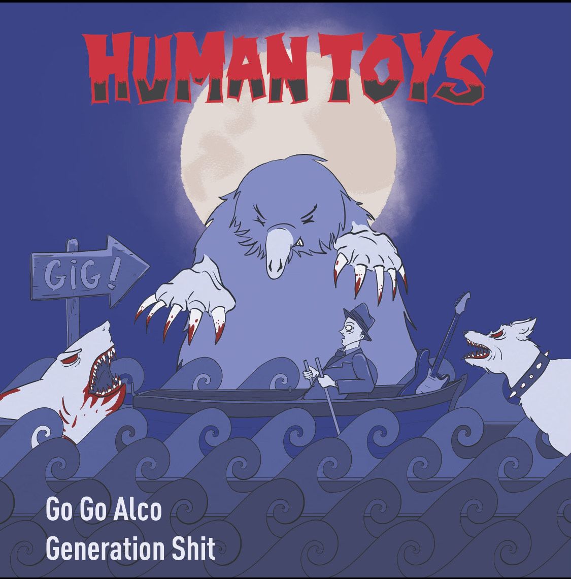 Go Go Alco / Generation Shit (7" Single) - Human Toys