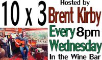 Brent Kirby's 10 X 3 Songwriter Showcase