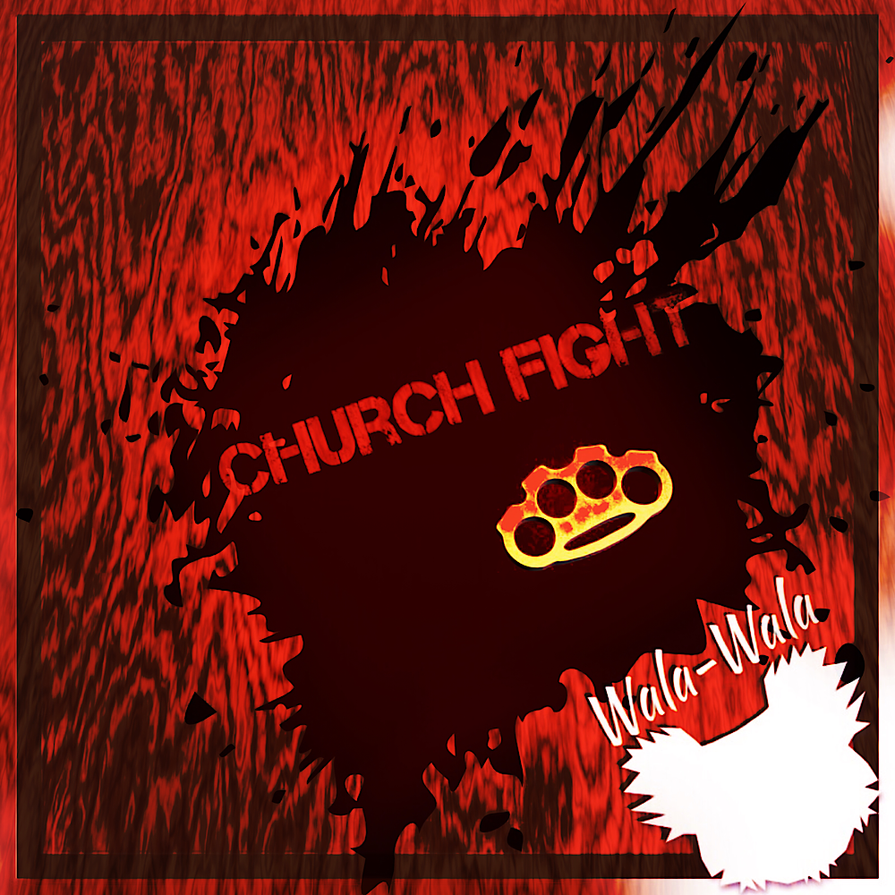 WALA-WALA IS HERE AND NOW WITH CHURCH FIGHT episode artwork