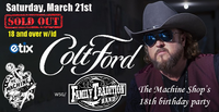 Machine Shop w/ Colt Ford *SOLD OUT*