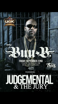 Judgmental and The Jury opening for BUN B 