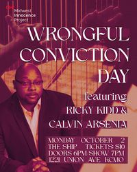 Wrongful Conviction Day with Ricky Kidd and Calvin Arsenia