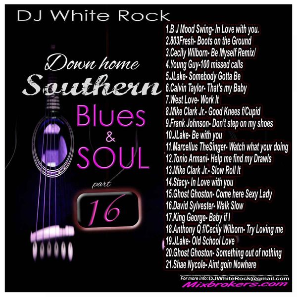 DJ White Rock - Southern Soul