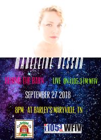 Madeleine Besson at Behind The Barn Live on WFIV Radio