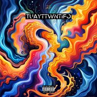 TUAYTTWNTIFO by Zack Ultra