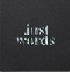 Just Words - Vinyl