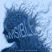 Invisible (single) by Lynne Hanson