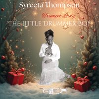 THE LITTLE DRUMMER BOY  by SYREETA THOMPSON TRUMPET LADY 