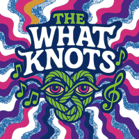 The What Knots 
